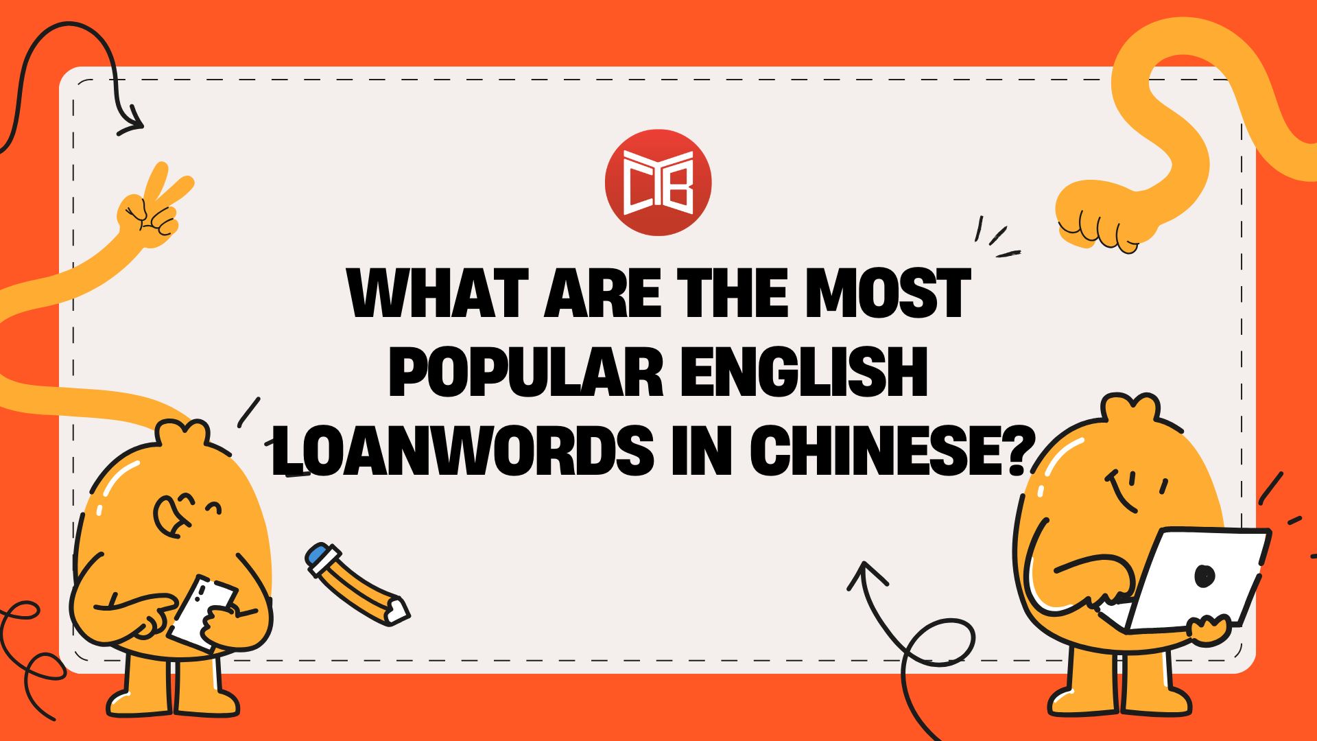 What are the Most Popular English Loanwords in Chinese?