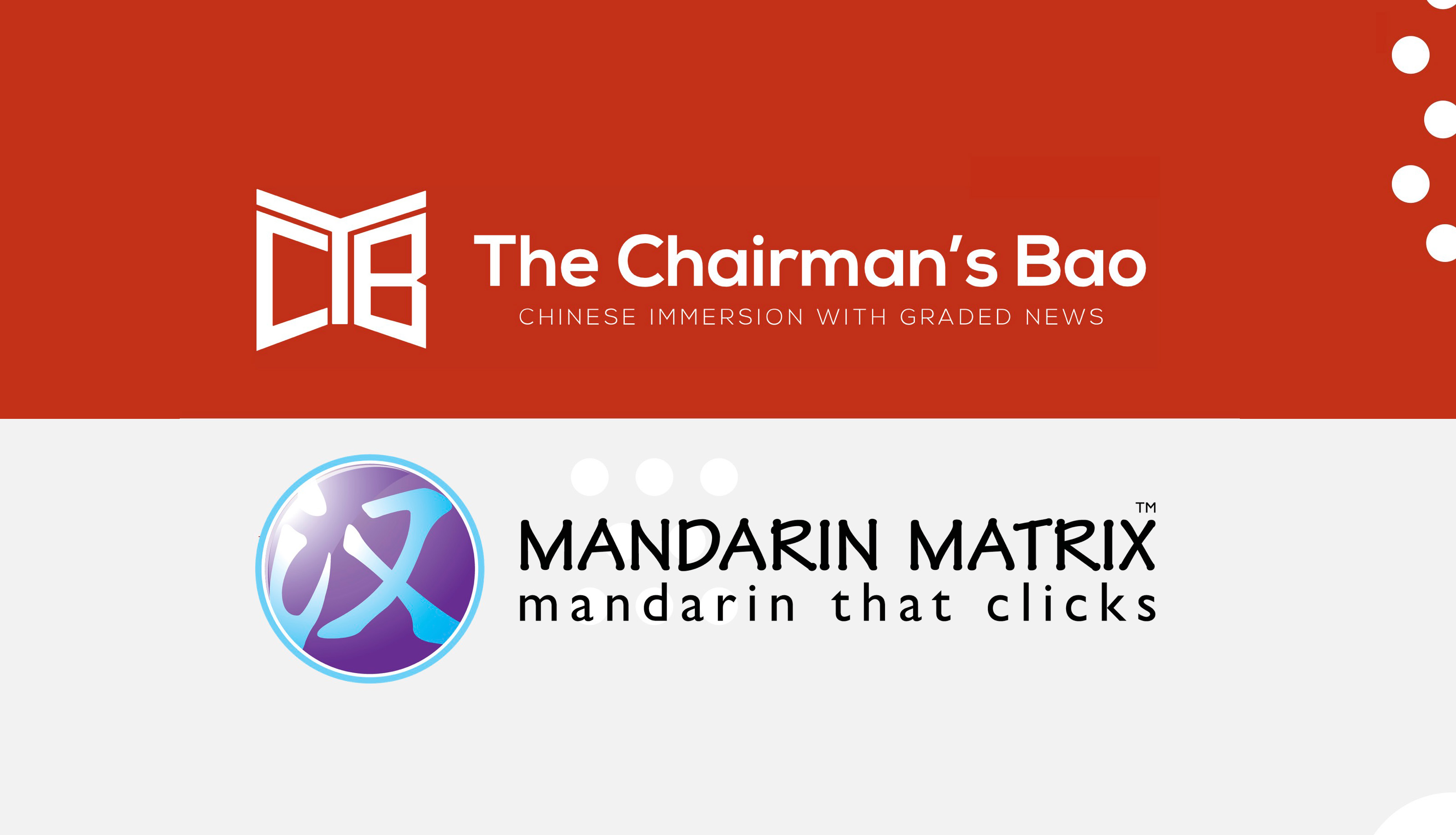 Mandarin Matrix and The Chairman’s Bao: A Powerful Combination for Teaching Chinese