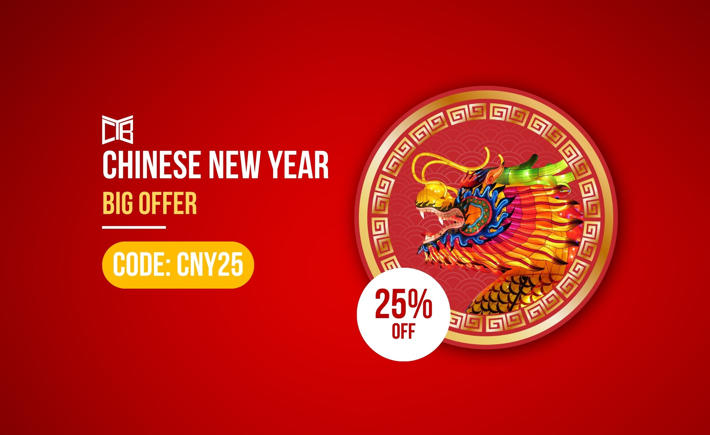 Chinese New Year Big Offer: Save 25% Now!