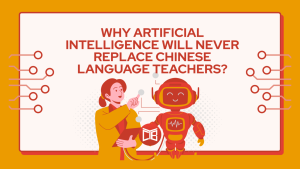 Why AI will never replace Chinese language teachers