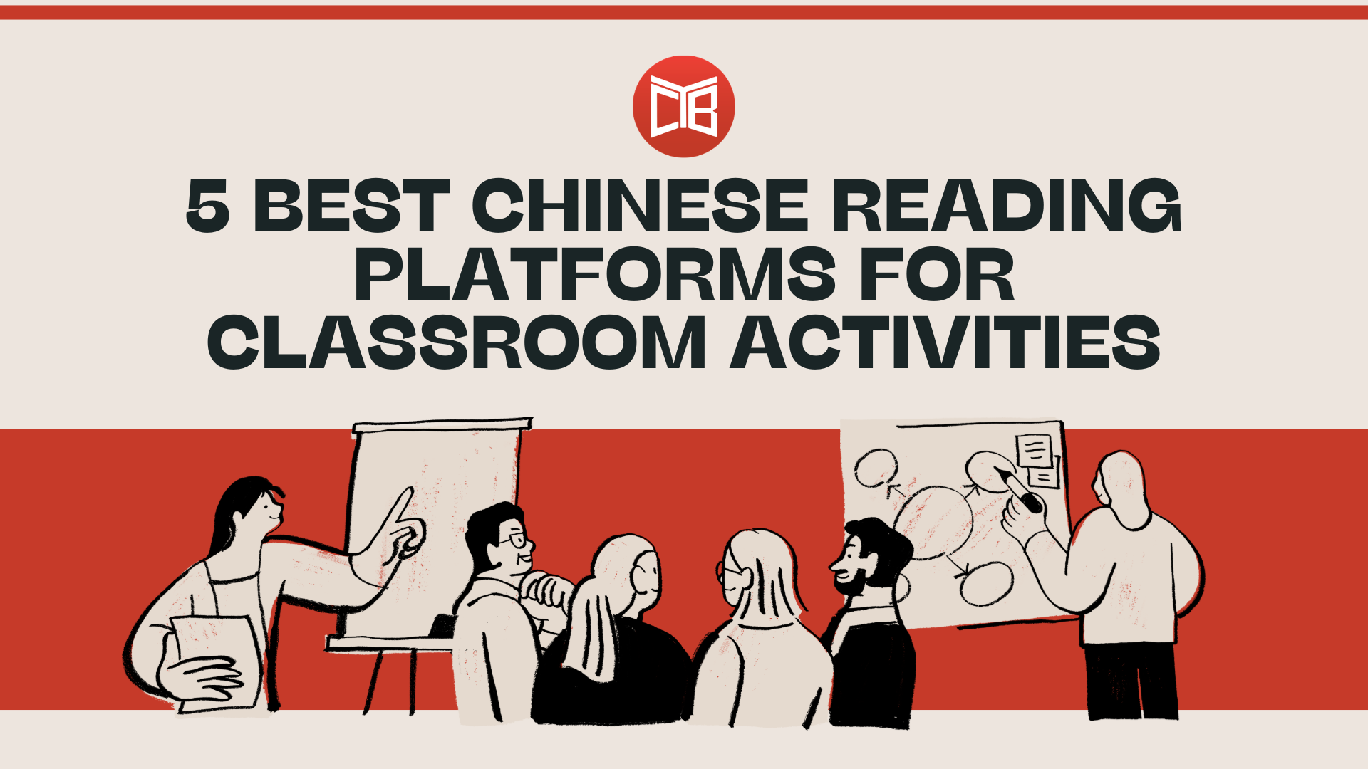 5 Best Chinese Reading Platforms for Classroom Activities